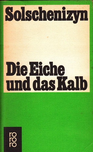 Die Eiche und das Kalb (Paperback, German language, 1978, Rowohlt Verlag)