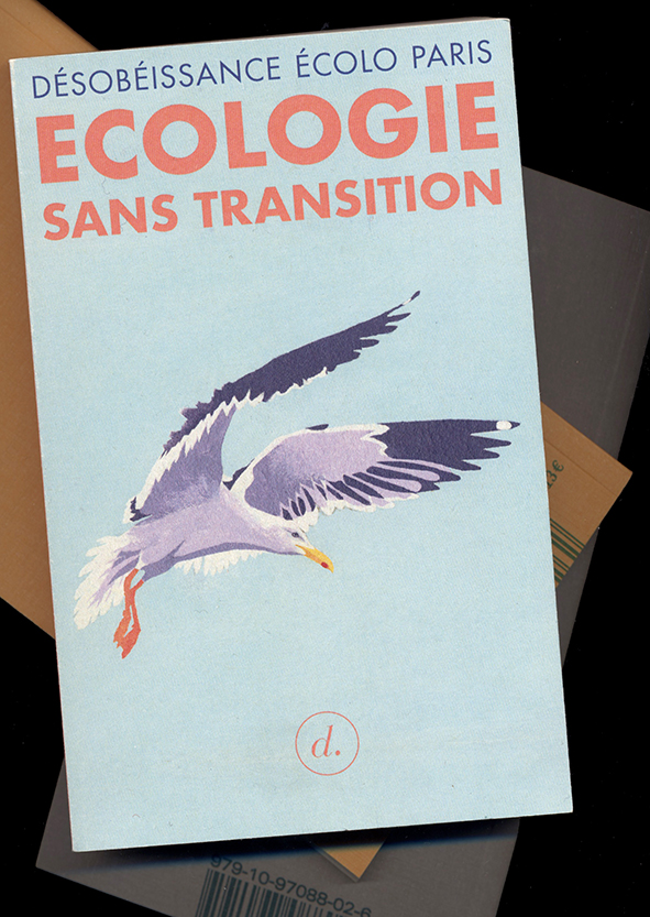 Écologie sans transition (fr language, Éditions Divergences)
