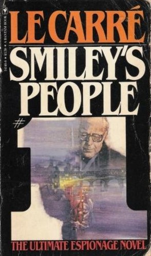 Smiley's People (1980, Bantam Books, by arrngmt w/Alfred A. Knopf, Inc./ simultaneously in USA & Canada)