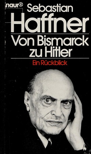 Von Bismarck zu Hitler (German language, 1987, Kindler)