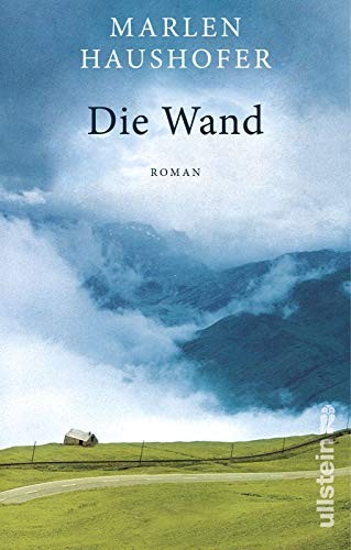 Die Wand (Hardcover, 2016, Ullstein Taschenbuchvlg.)