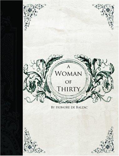 Woman of Thirty  (Large Print Edition) (2006, BiblioBazaar)