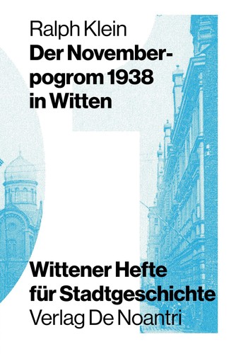 Der Novemberpogrom 1938 in Witten (Paperback, German language, 2018, Verlag de Noantri)