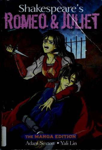 Shakespeare's Romeo and Juliet the manga edition (2008)