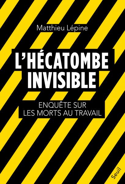 L'Hécatombe invisible (Hardcover, Française language, Seuil)