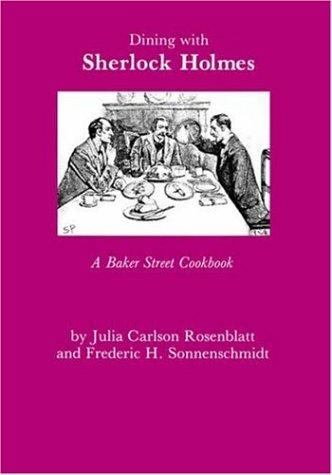 Dining with Sherlock Holmes (1990, Fordham University Press)