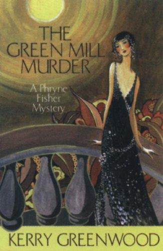 The Green Mill Murder (Phryne Fisher Mysteries) (Hardcover, 2007, Poisoned Pen Press)