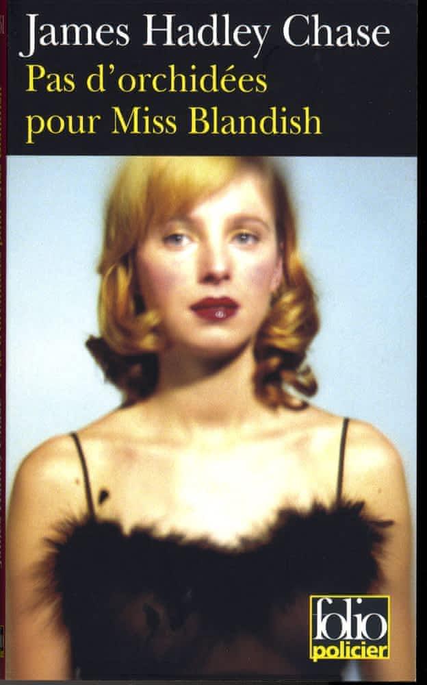 Pas d'orchidées pour miss Blandish (French language, 2007, Éditions Gallimard)