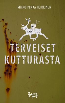 Terveiset Kutturasta (Finnish language, 2012, Johnny Kniga)