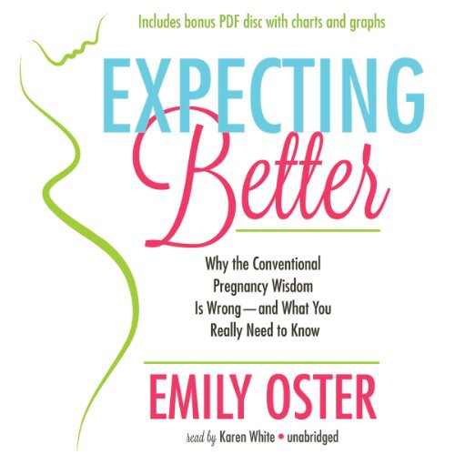 Expecting Better (AudiobookFormat, 2013, Blackstone Audiobooks)