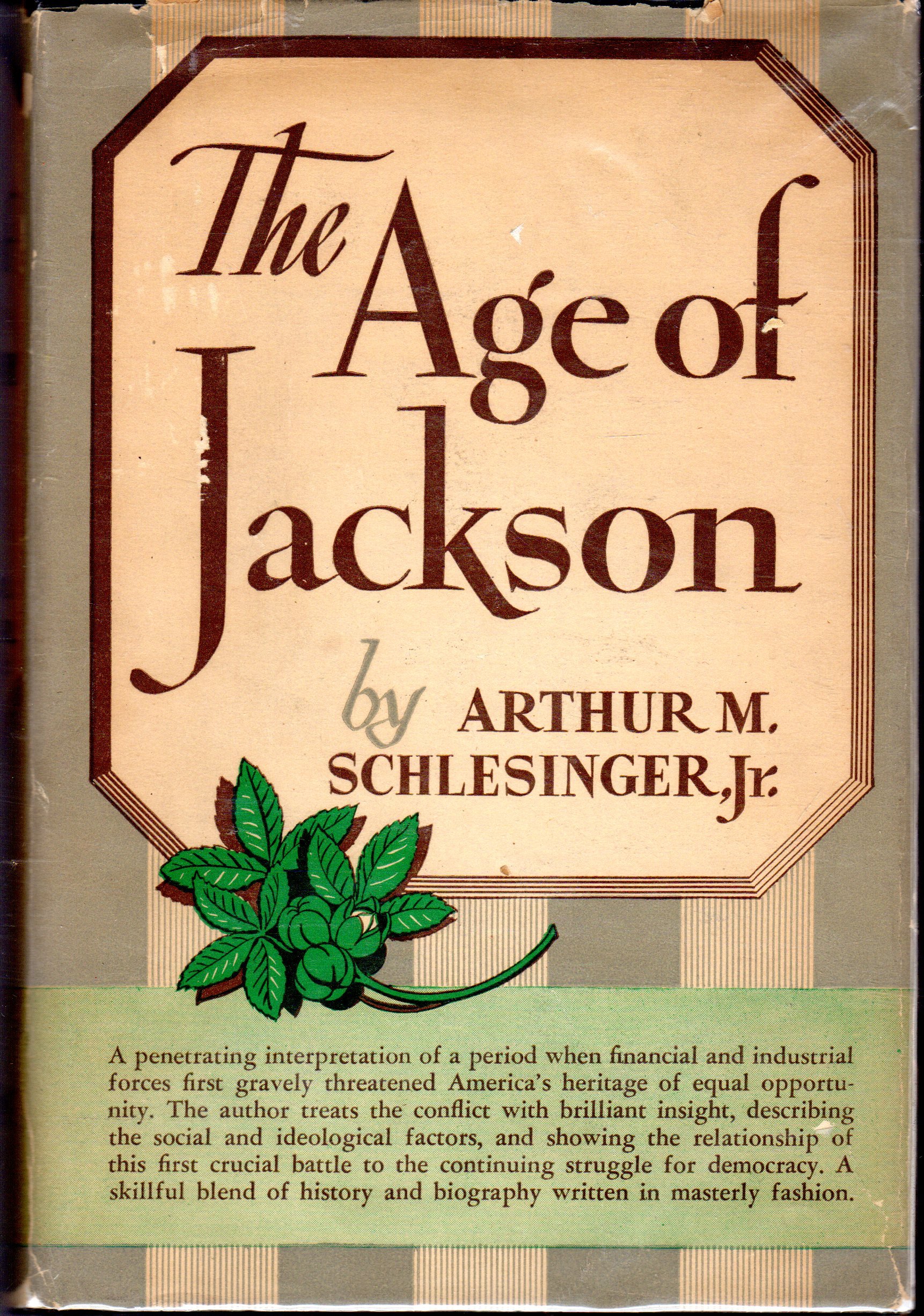 The Age of Jackson (Hardcover, 1945, Little Brown)