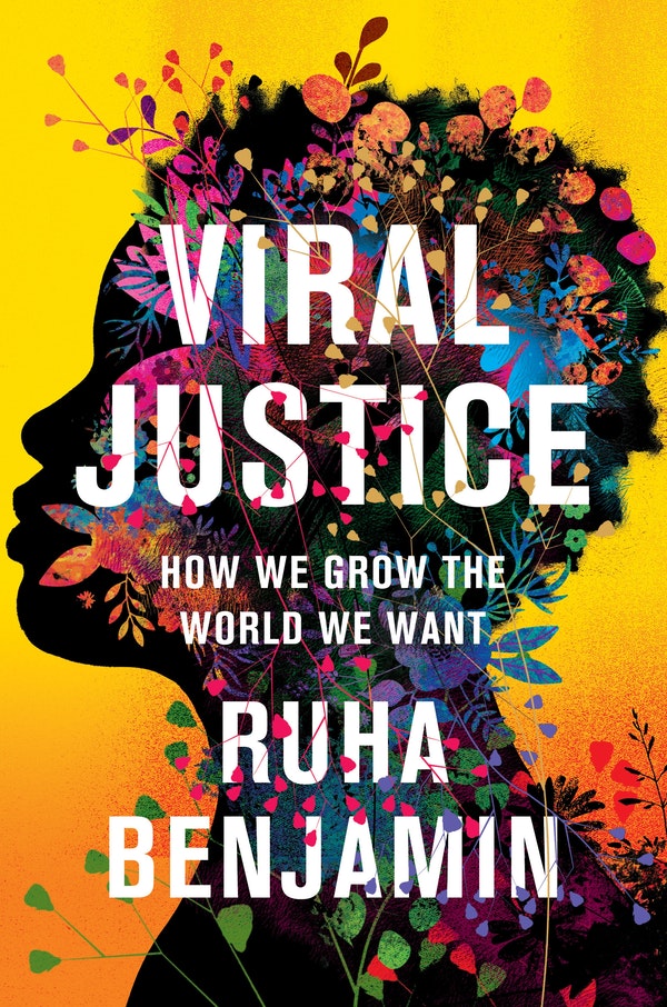 Viral Justice (2022, Princeton University Press)