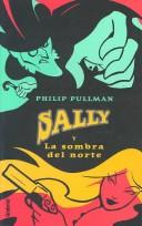 Sally Y La Sombra Del Norte / the Shadow in the North (Spanish language, 2002, Umbriel)