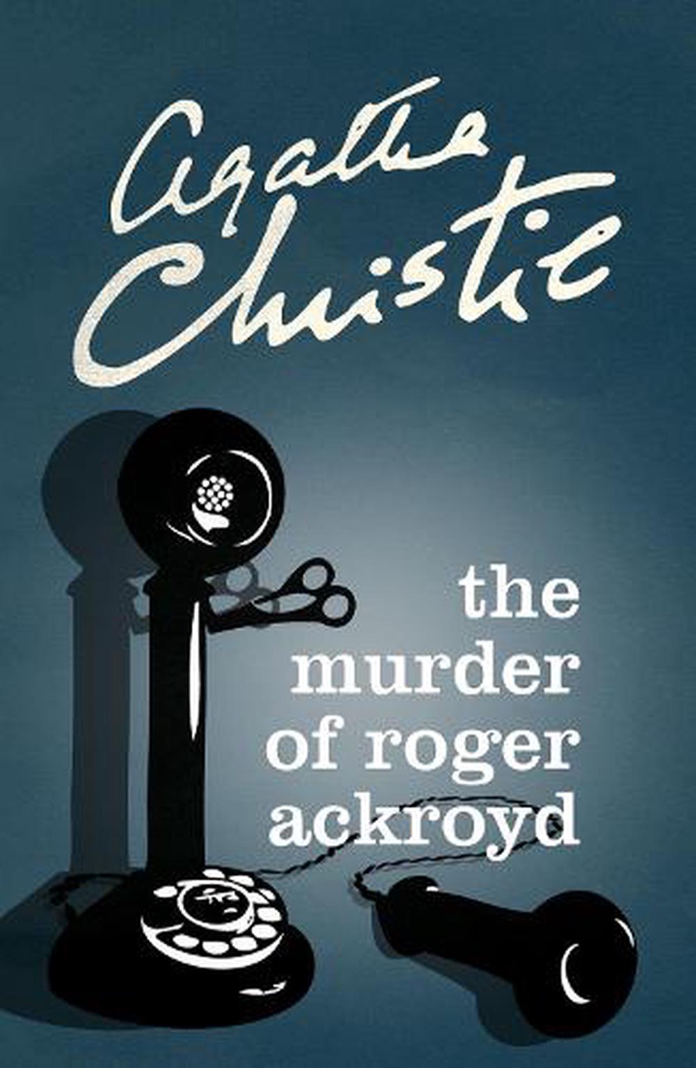 The murder of Roger Ackroyd (Paperback, 2011, Harper)