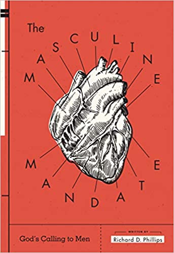 The Masculine Mandate (Paperback, Ligonier Ministries)