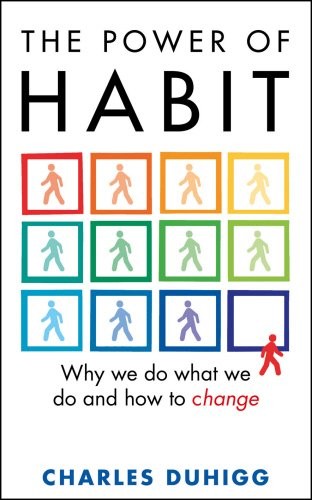 Power of Habit: Why We Do What We Do, and How to Change (2012, Heinemann Educational Books)