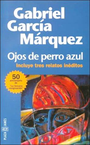 Ojos de perro azul (Paperback, Spanish language, 1997, Plaza y Janés, Distributed by French & European Publications])