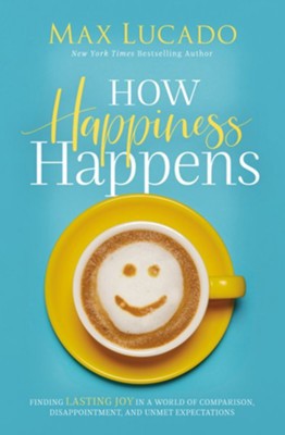 How Happiness Happens (2021, Nelson Incorporated, Thomas)