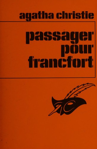 Passager pour Francfort (French language, 1981, Librairie des Champs-Elysées)