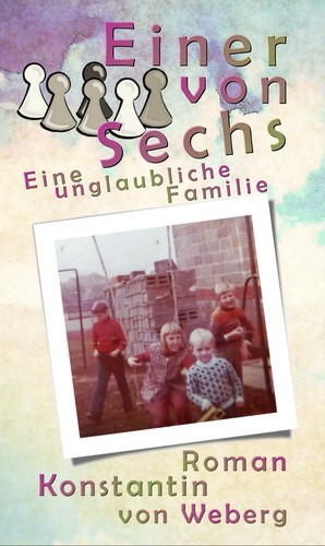 Einer von Sechs - Eine unglaubliche Familie (EBook, German language, Independently published)