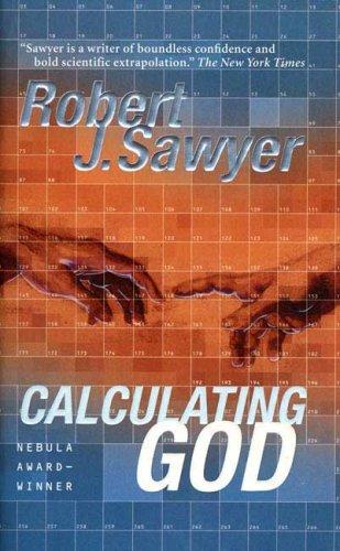 Calculating God (2009, Tor Books)