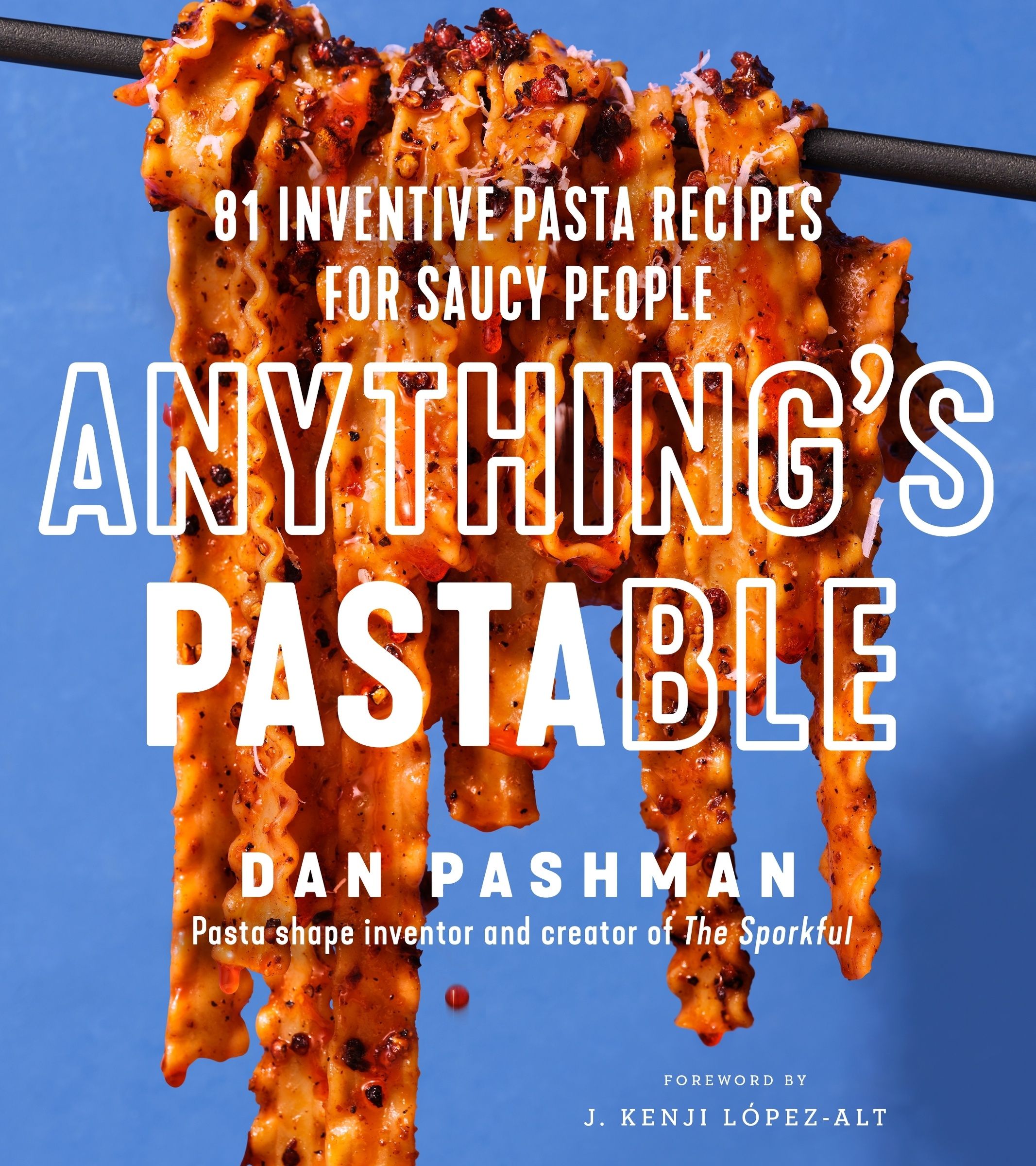 Anything's Pastable (EBook, 2024, William Morrow Cookbooks)