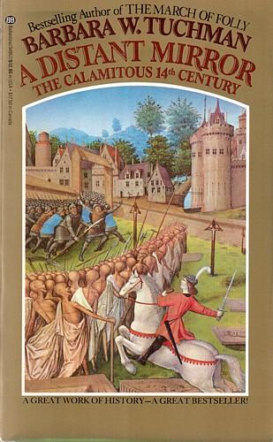 A Distant Mirror (1987, Ballantine Books)