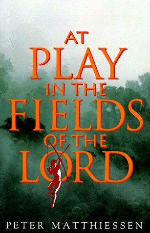 At play in the fields of the Lord (1991, Vintage Books)