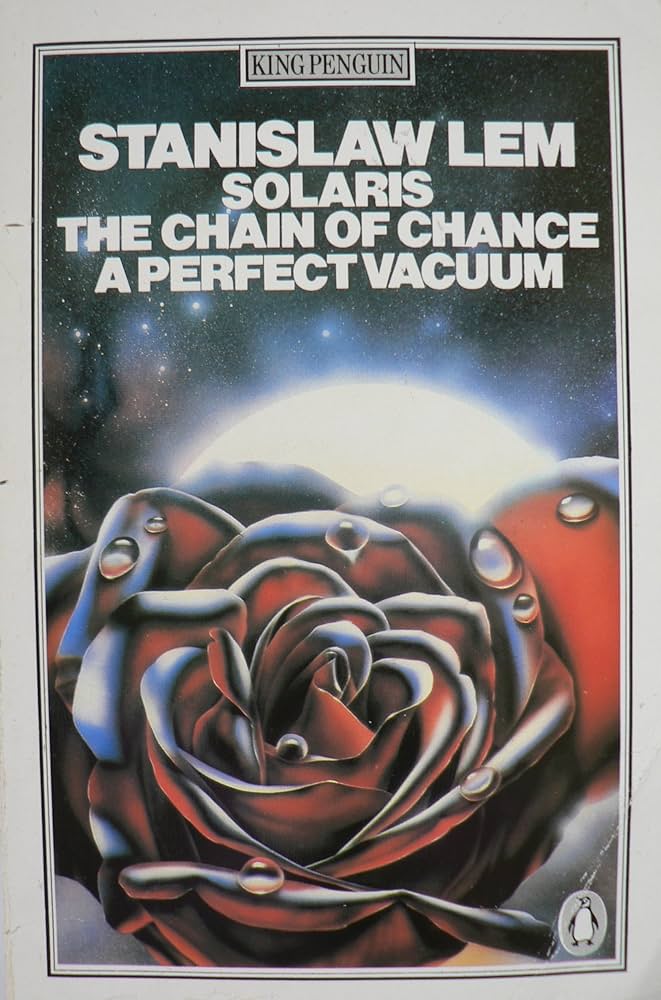 Solaris / The Chain of Chance / A Perfect Vacuum (1981, Penguin Books)