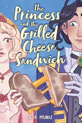The Princess and the Grilled Cheese Sandwich (2023, Little Brown & Company)