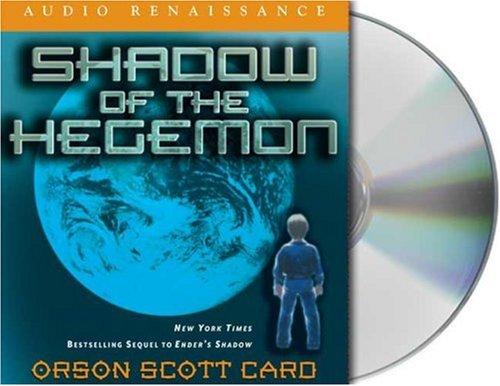 Shadow of the Hegemon (Ender's Shadow) (2006, Audio Renaissance)