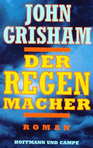 Der Regenmacher. (Hardcover, German language, 1996, Hoffmann & Campe)