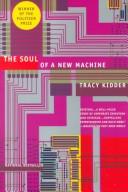 The soul of a new machine (1981, Little, Brown)