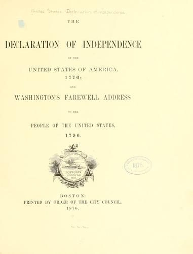 The Declaration of independence of the United States of America, 1776 (1876, Printed by order of the City Council)