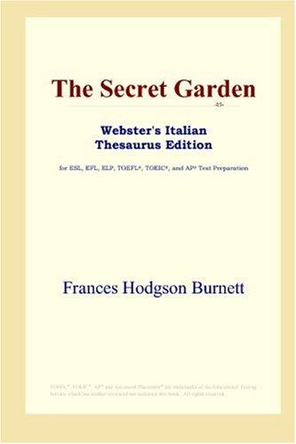 The Secret Garden (Webster's Italian Thesaurus Edition) (Paperback, 2006, ICON Group International, Inc.)