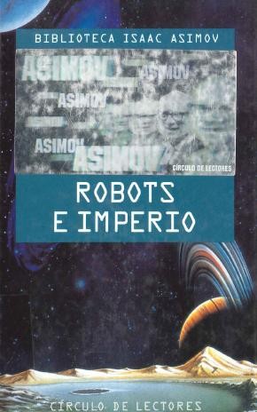 Robots e imperio (1994, Circulo de Lectores)