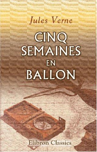 Cinq semaines en ballon (Paperback, French language, 2001, Adamant Media Corporation)