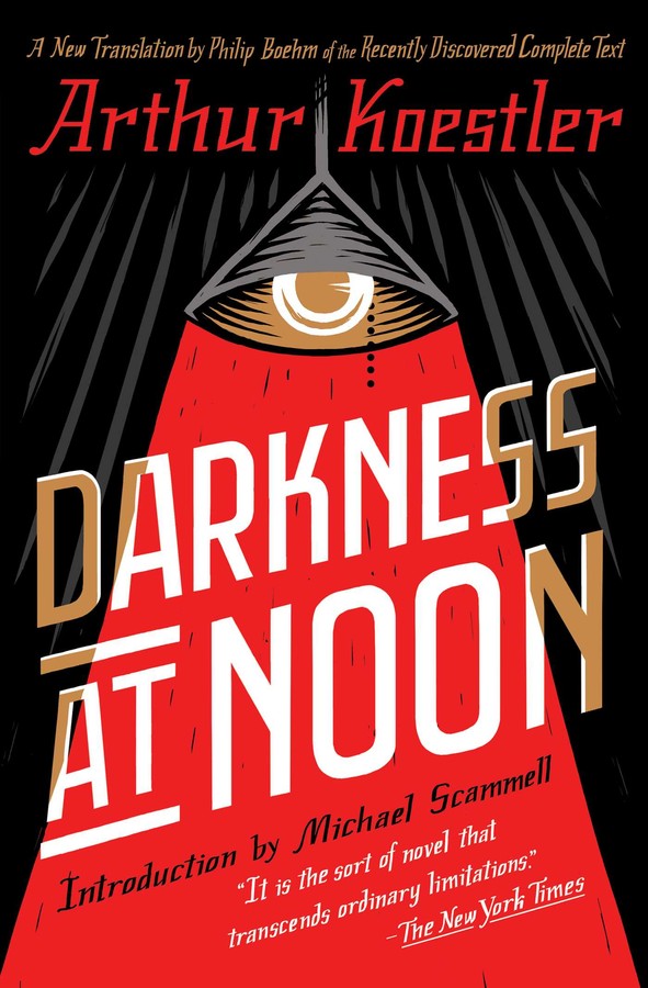 Darkness at Noon (2019, Scribner)