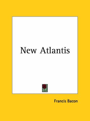 New Atlantis (1997, Kessinger Publishing)