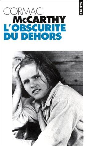 L'obscurité du dehors (French language, 1998, Seuil)