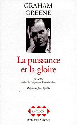 La Puissance et la Gloire (French language, 1994, Robert Laffont)