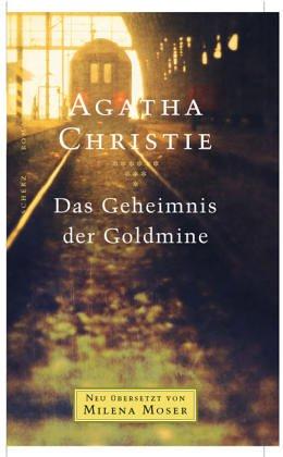 Das Geheimnis der Goldmine. (Hardcover, German language, 2002, Scherz)