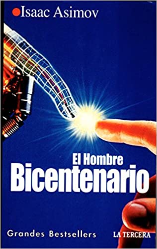El hombre bicentenario ; y, otros cuentos (Spanish language, 1998, Eds. B.S.A.)