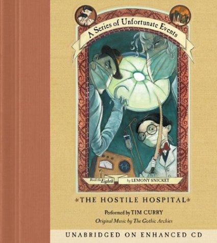 The Hostile Hospital (A Series of Unfortunate Events, Book 8) (AudiobookFormat, 2003, HarperChildren's Audio)