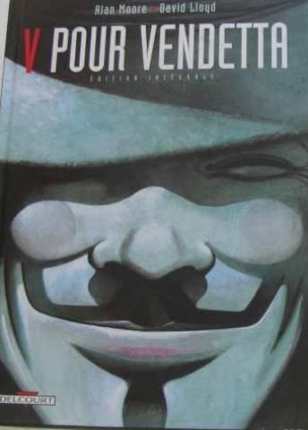 V pour Vendetta, l'intégrale (French language, 1999, Delcourt)
