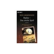 Replay - Das Zweite Spiel (German language, 2004, Wilhelm Heyne Verlag)