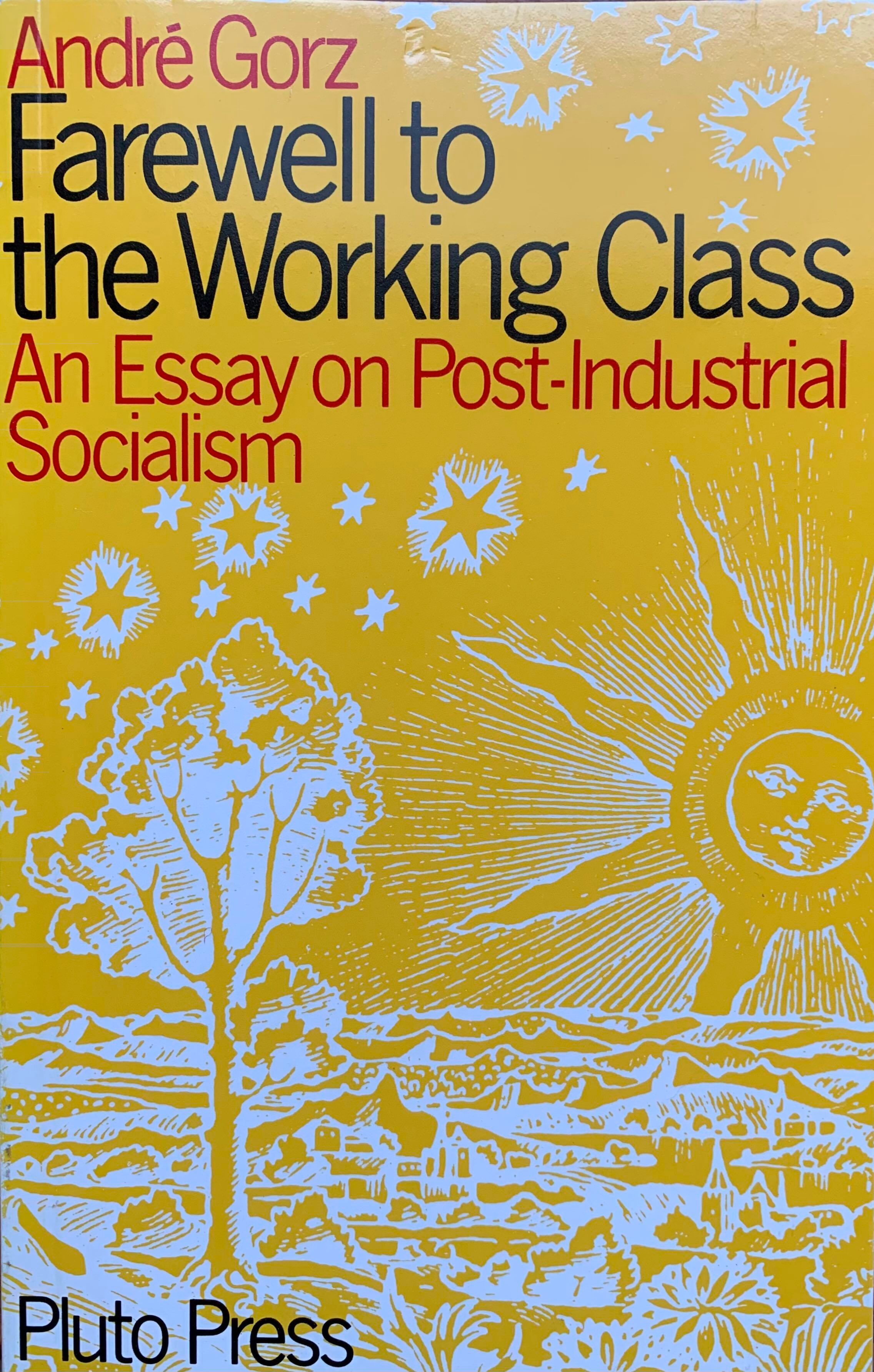 Farewell to the Working Class (Paperback, 1982, Pluto Press)