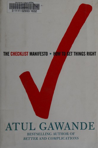 The checklist manifesto (Hardcover, 2010, Metropolitan Books)