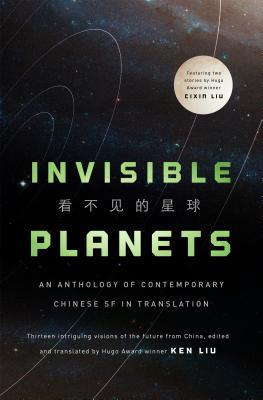 Invisible Planets (Hardcover, 2016, Tor Books)