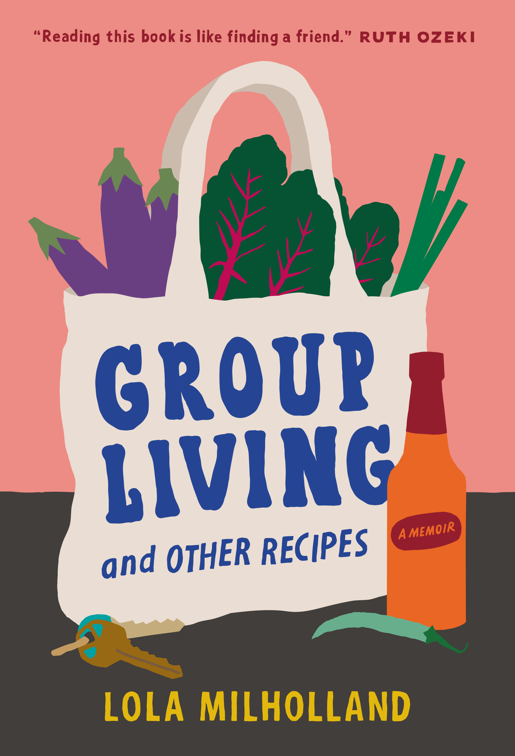 Group Living and Other Recipes (2024, Spiegel & Grau LLC)
